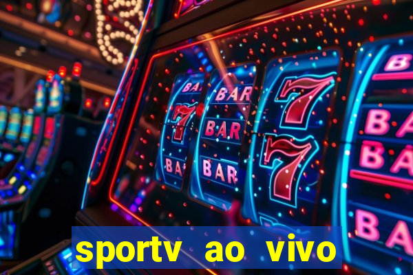 sportv ao vivo multi multicanal